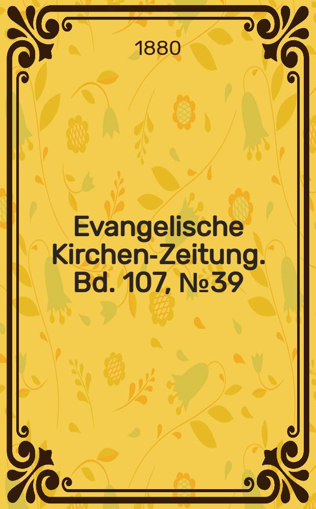 Evangelische Kirchen-Zeitung. Bd. 107, № 39