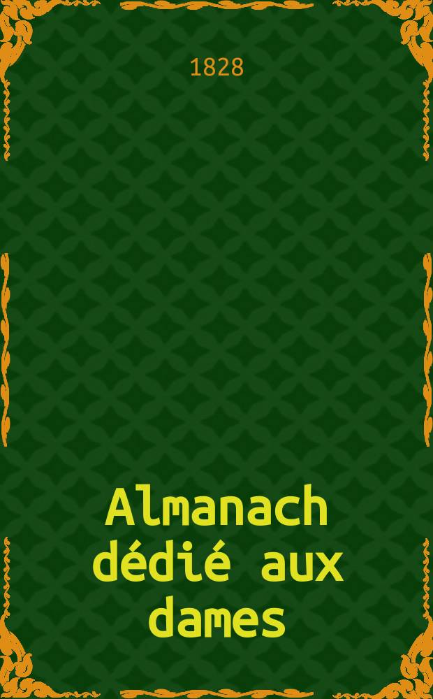 Almanach dédié aux dames