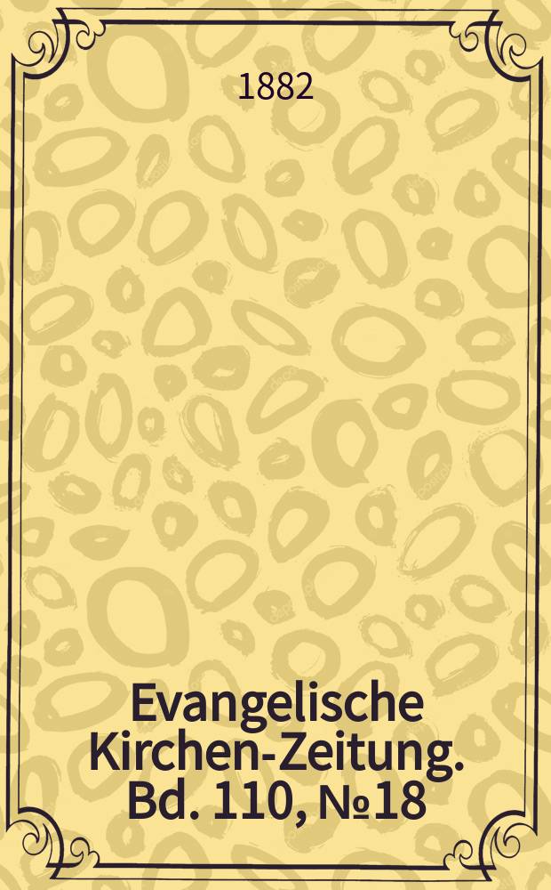 Evangelische Kirchen-Zeitung. Bd. 110, № 18