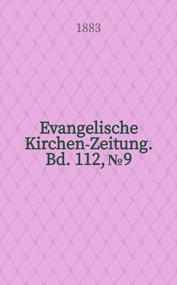 Evangelische Kirchen-Zeitung. Bd. 112, № 9