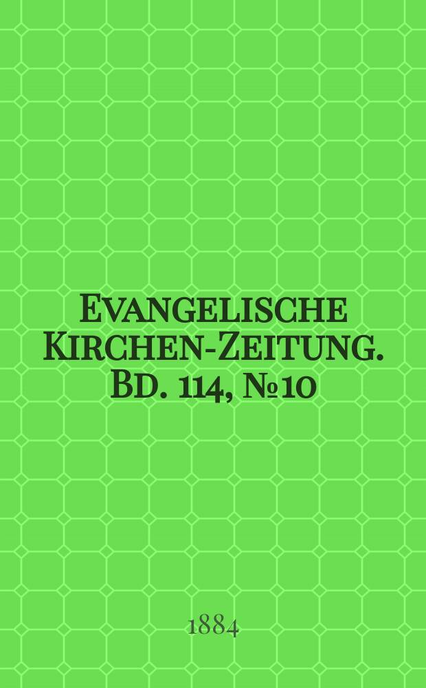 Evangelische Kirchen-Zeitung. Bd. 114, № 10