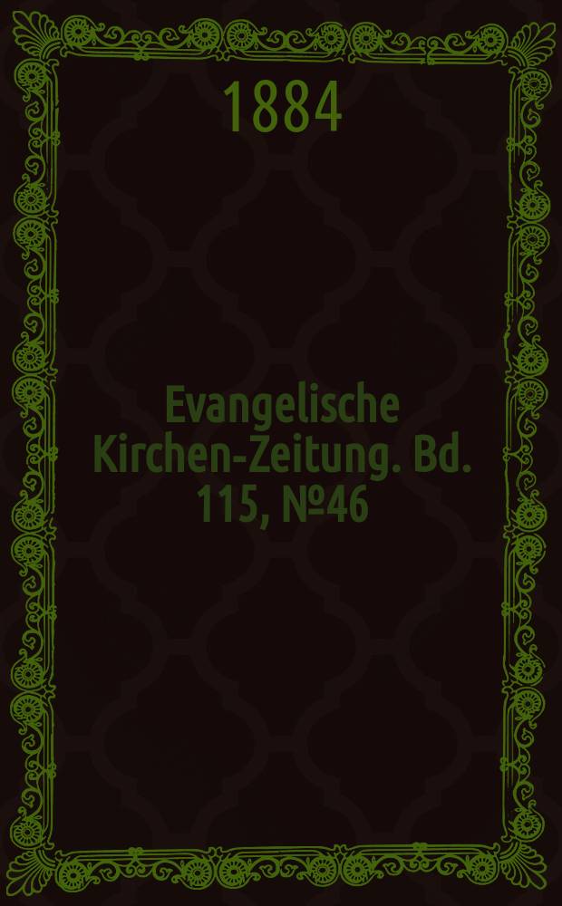 Evangelische Kirchen-Zeitung. Bd. 115, № 46