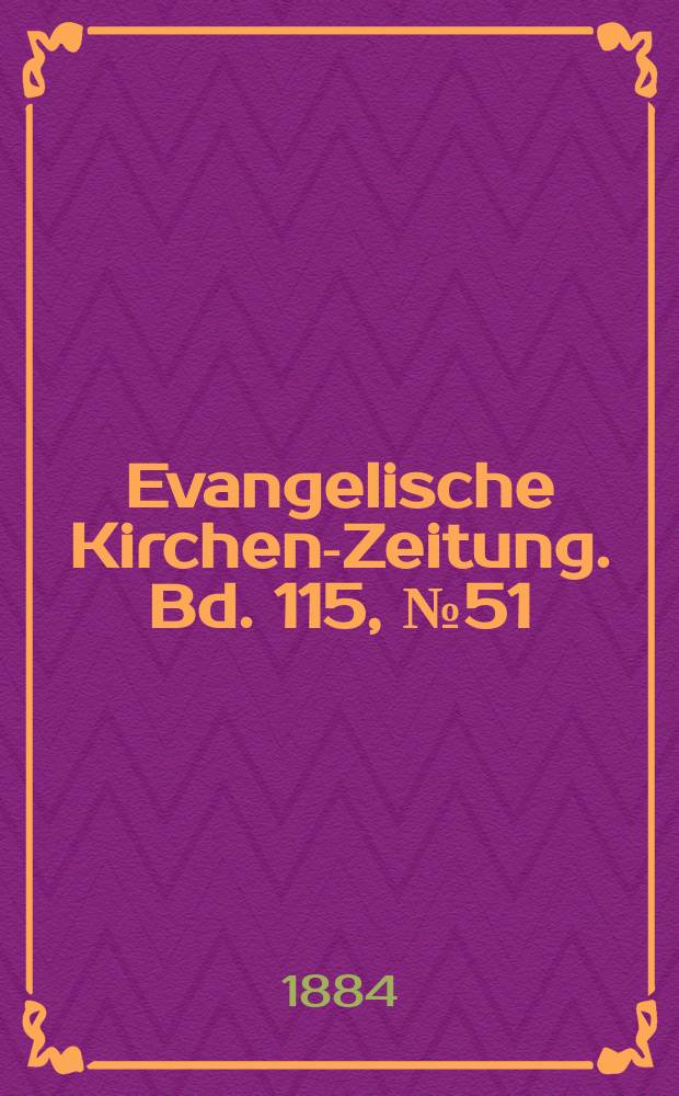 Evangelische Kirchen-Zeitung. Bd. 115, № 51