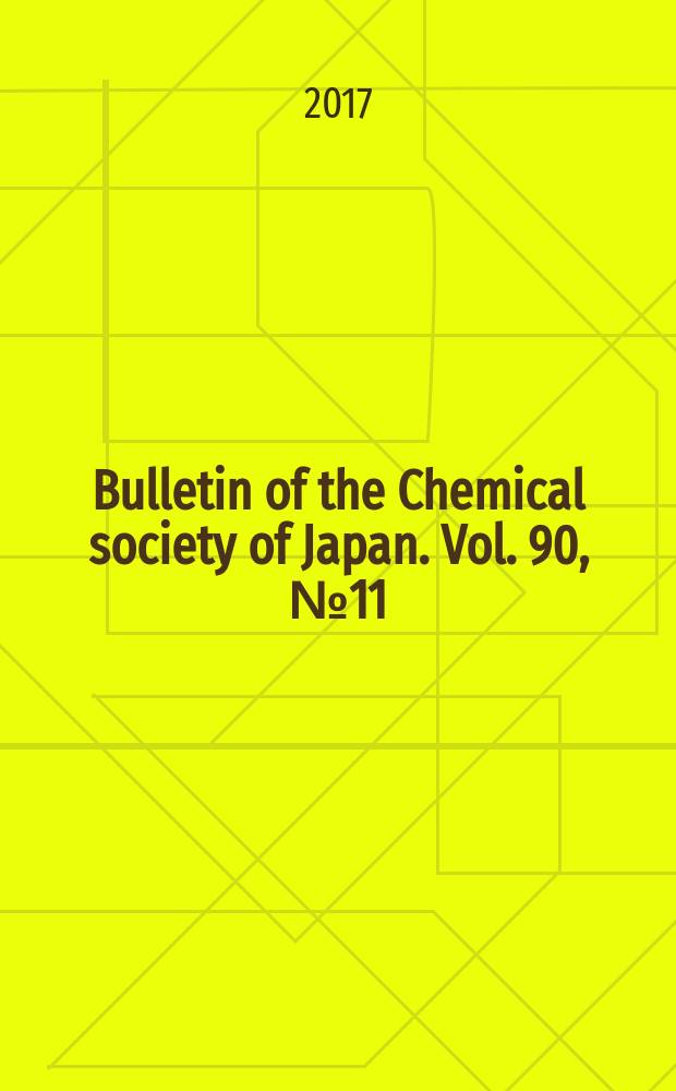 Bulletin of the Chemical society of Japan. Vol. 90, № 11