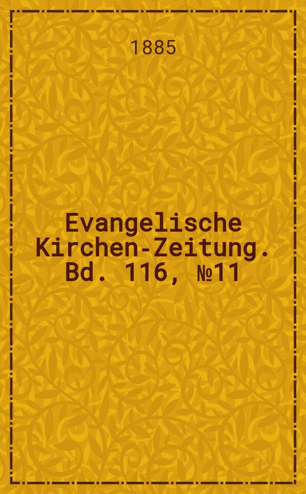 Evangelische Kirchen-Zeitung. Bd. 116, № 11