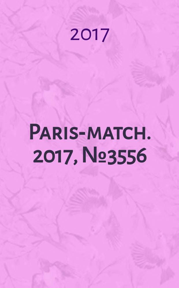 Paris-match. 2017, № 3556