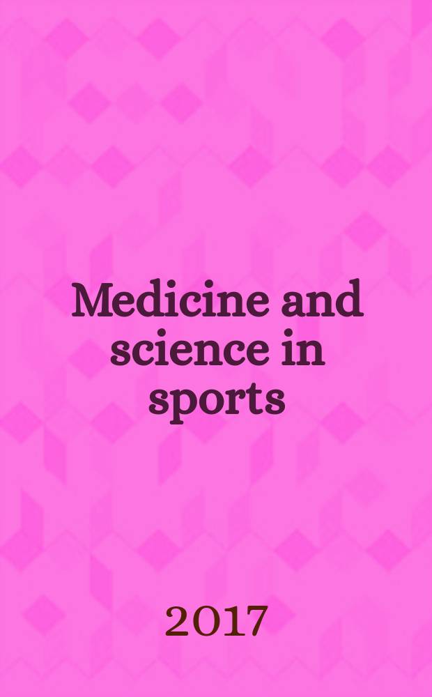 Medicine and science in sports : Official journal of the American college of sports medicine. Vol. 49, № 8