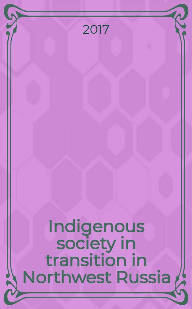 Indigenous society in transition in Northwest Russia: the fate of the Vepsians under modernisation
