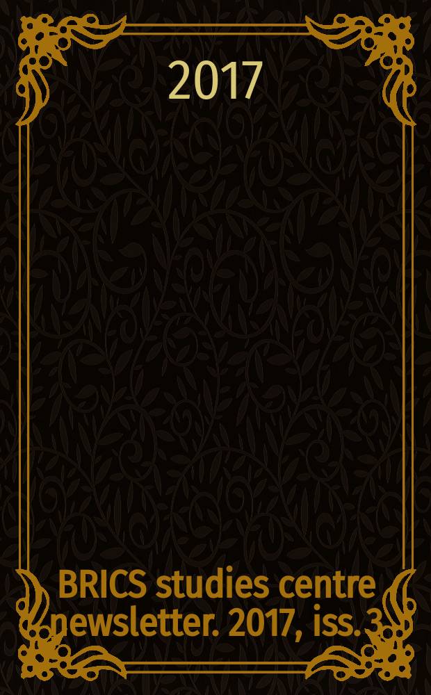 BRICS studies centre newsletter. 2017, iss. 3