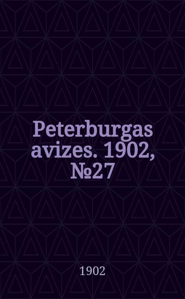 Peterburgas avizes. 1902, № 27 (3 (16) апр.)