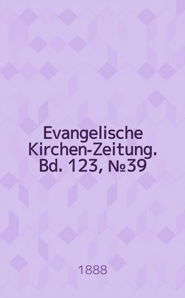 Evangelische Kirchen-Zeitung. Bd. 123, № 39