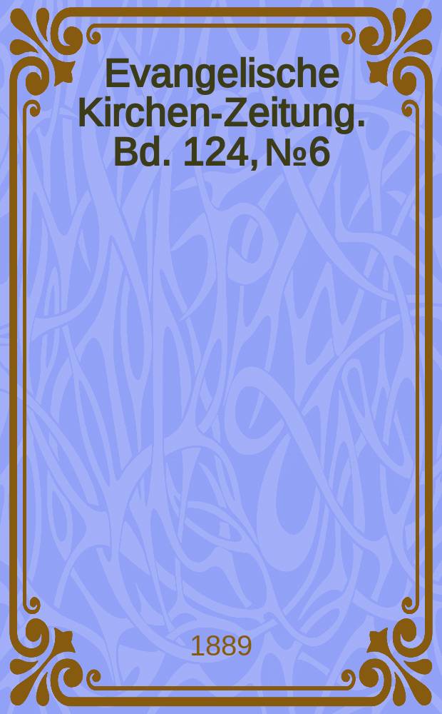 Evangelische Kirchen-Zeitung. Bd. 124, № 6