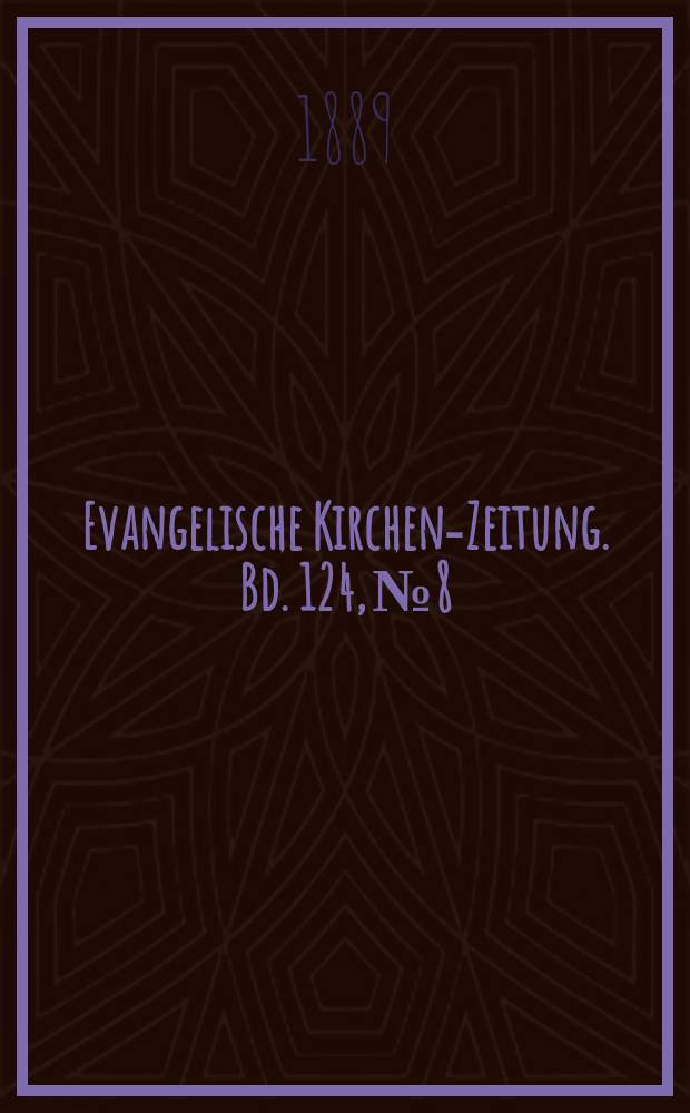 Evangelische Kirchen-Zeitung. Bd. 124, № 8