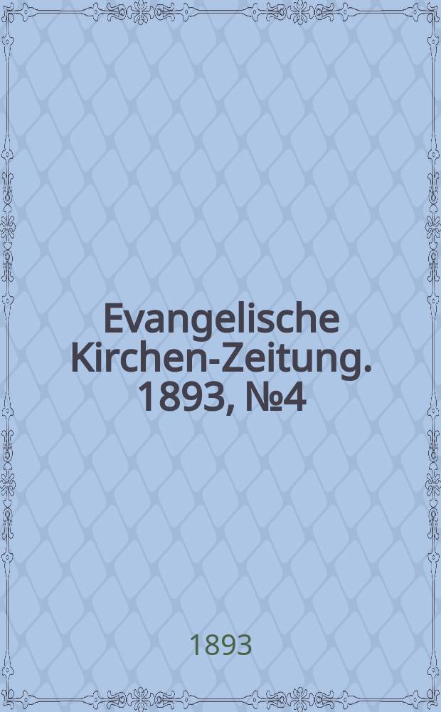 Evangelische Kirchen-Zeitung. 1893, № 4