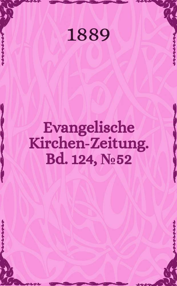 Evangelische Kirchen-Zeitung. Bd. 124, № 52