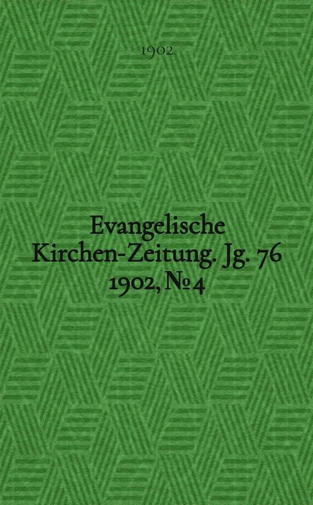 Evangelische Kirchen-Zeitung. Jg. 76 1902, № 4