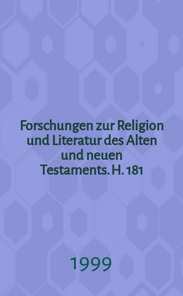 Forschungen zur Religion und Literatur des Alten und neuen Testaments. H. 181 : In Christus getauft - von der Sünde befreit = Крещение во Христе - избавление от греха