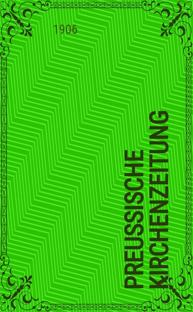 Preußische Kirchenzeitung : Kirchenpolitische Wochenschrift. Jg. 2 1906, 37