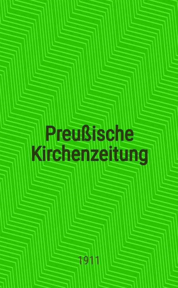 Preußische Kirchenzeitung : Kirchenpolitische Wochenschrift. Jg. 7 1911, № 32