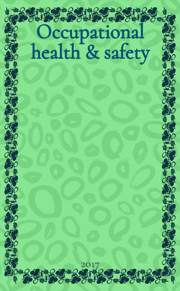 Occupational health & safety : The international journal of occupational health & safety formerly Industrial medicine & surgery. Vol. 86, № 9