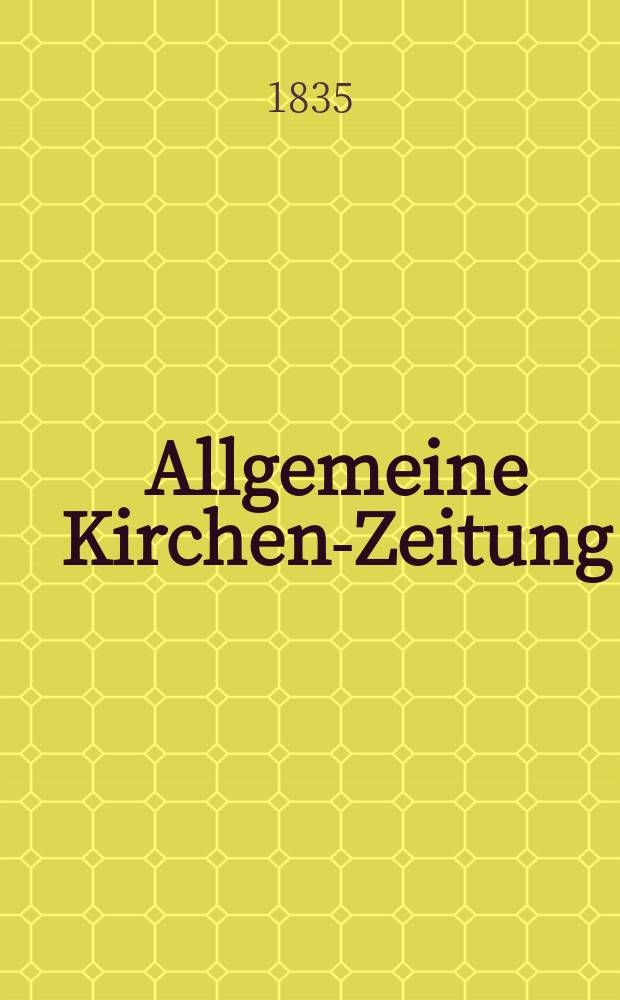 Allgemeine Kirchen-Zeitung : ein Archiv für die neueste Geschichte und Statistik der christlichen Kirche, nebst einer kirchenhistorischen und kirchenrechtlichen Urkundensammlung. Jg. 14 1835, Bd. 1, № 48