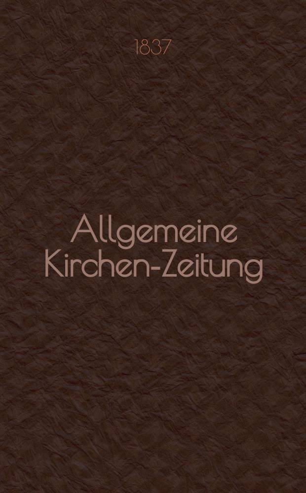Allgemeine Kirchen-Zeitung : ein Archiv für die neueste Geschichte und Statistik der christlichen Kirche, nebst einer kirchenhistorischen und kirchenrechtlichen Urkundensammlung. Jg. 16 1837, Bd. 1, № 97
