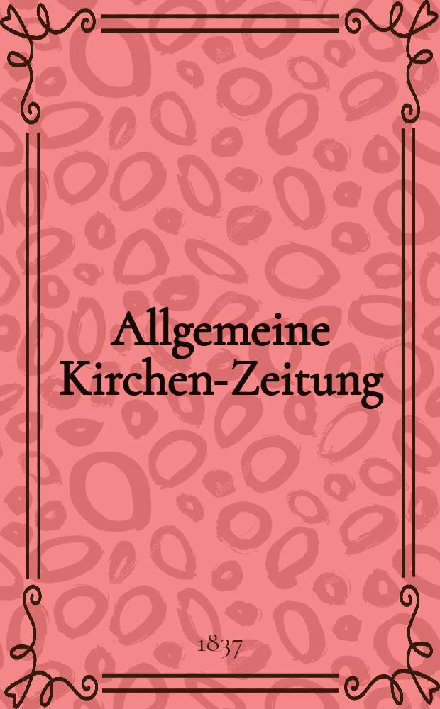 Allgemeine Kirchen-Zeitung : ein Archiv für die neueste Geschichte und Statistik der christlichen Kirche, nebst einer kirchenhistorischen und kirchenrechtlichen Urkundensammlung. Jg. 16 1837, Bd. 2, № 126