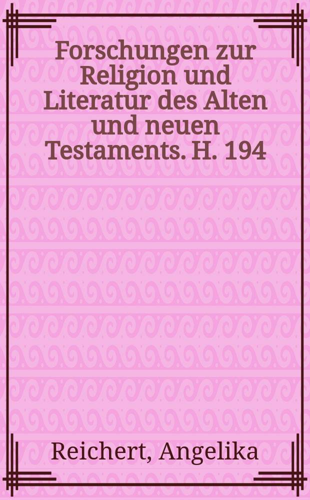 Forschungen zur Religion und Literatur des Alten und neuen Testaments. H. 194 : Der Römerbrief als Gratwanderung