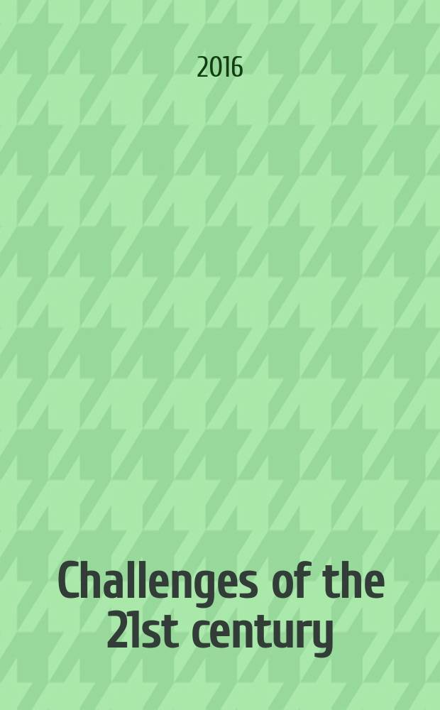 Challenges of the 21st century : учебное пособие по английскому языку для студентов III-IV курсов, обучающихся по направлению подготовки "Зарубежное регионоведение"