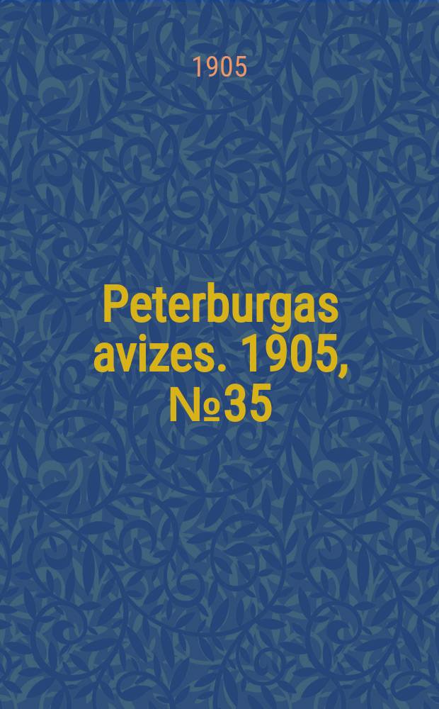 Peterburgas avizes. 1905, № 35 (10 (23) мая)