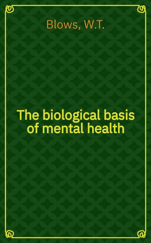 The biological basis of mental health