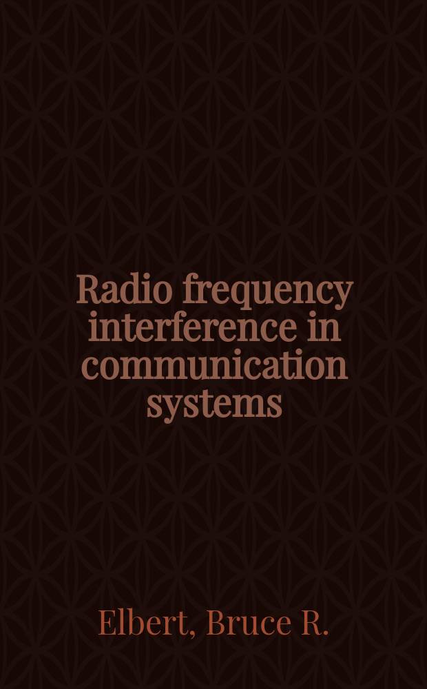 Radio frequency interference in communication systems = Радиочастотные помехи в системах связи