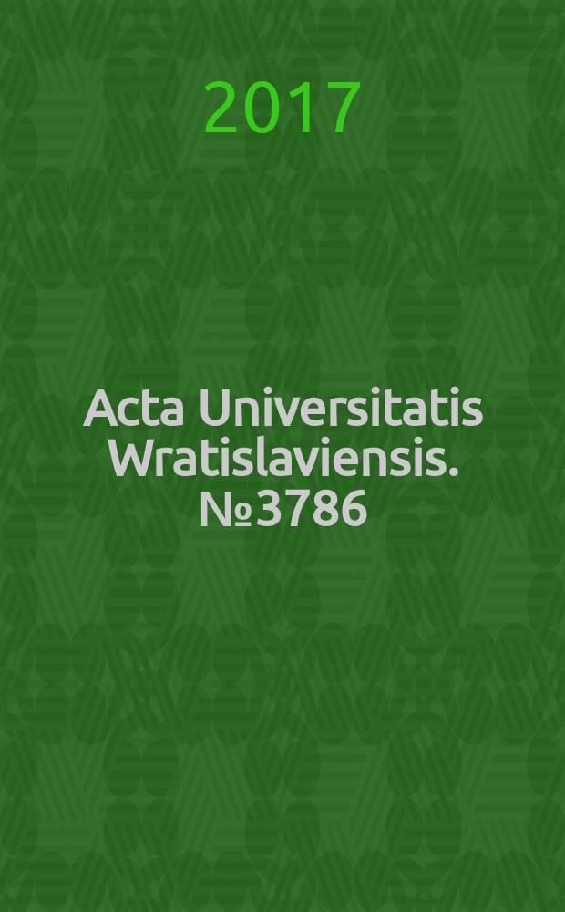 Acta Universitatis Wratislaviensis. № 3786