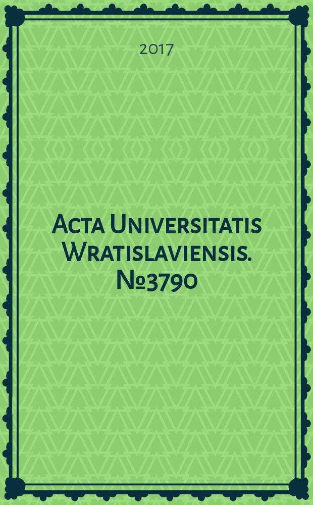 Acta Universitatis Wratislaviensis. № 3790