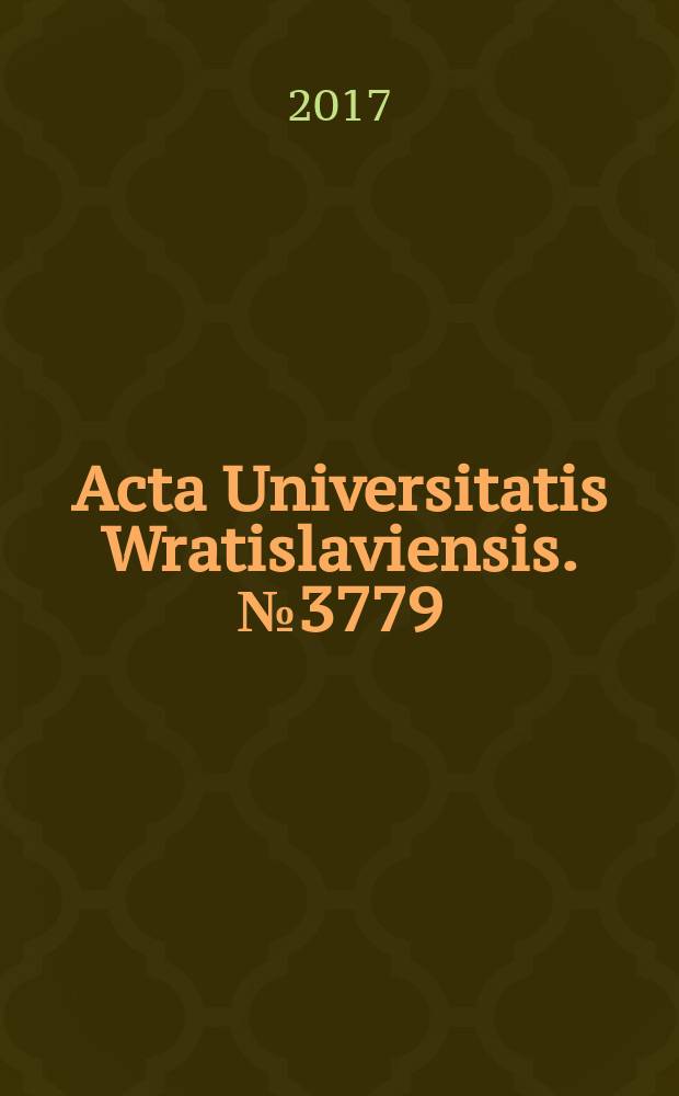 Acta Universitatis Wratislaviensis. № 3779