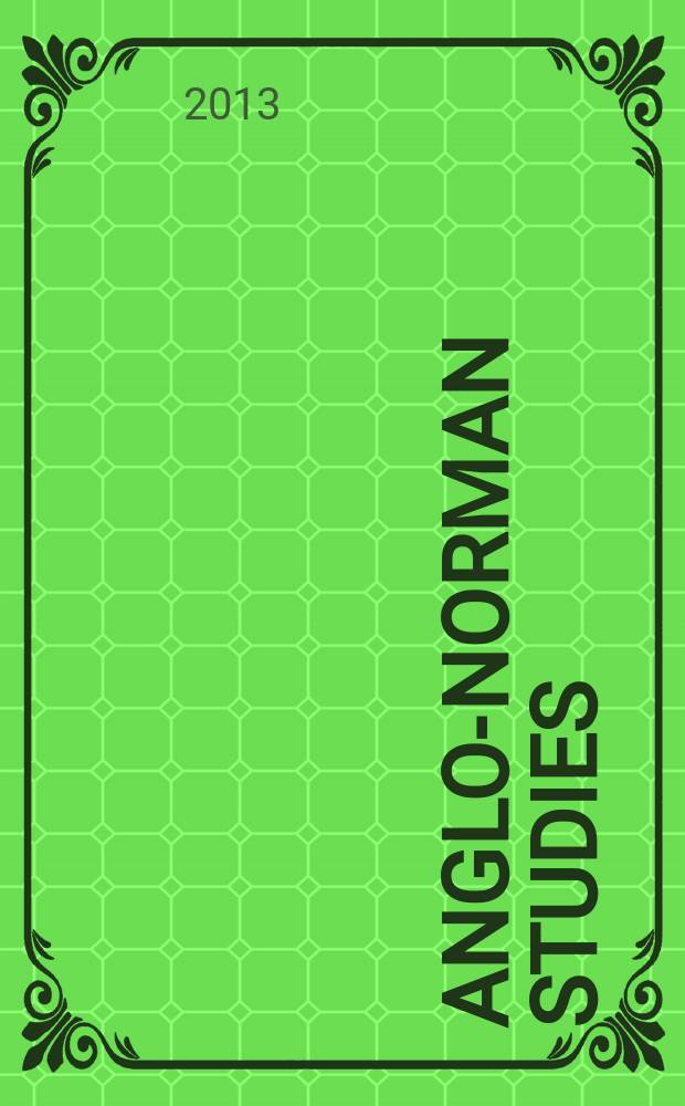 Anglo-Norman studies : Proc. of the Battle conf.... 35