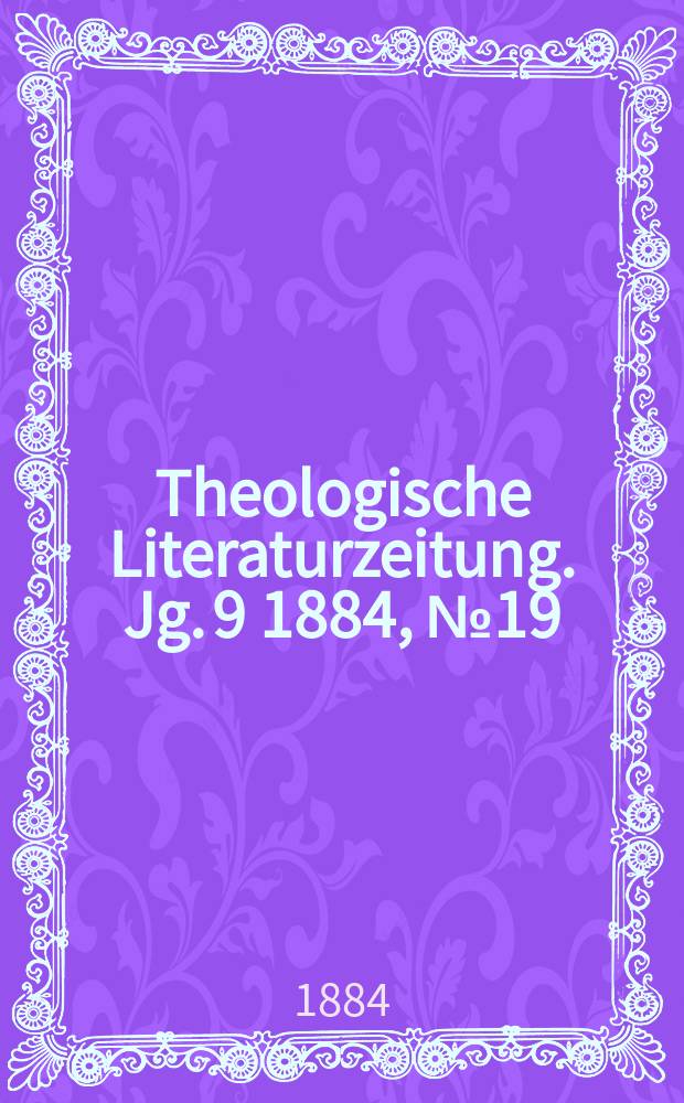 Theologische Literaturzeitung. Jg. 9 1884, № 19