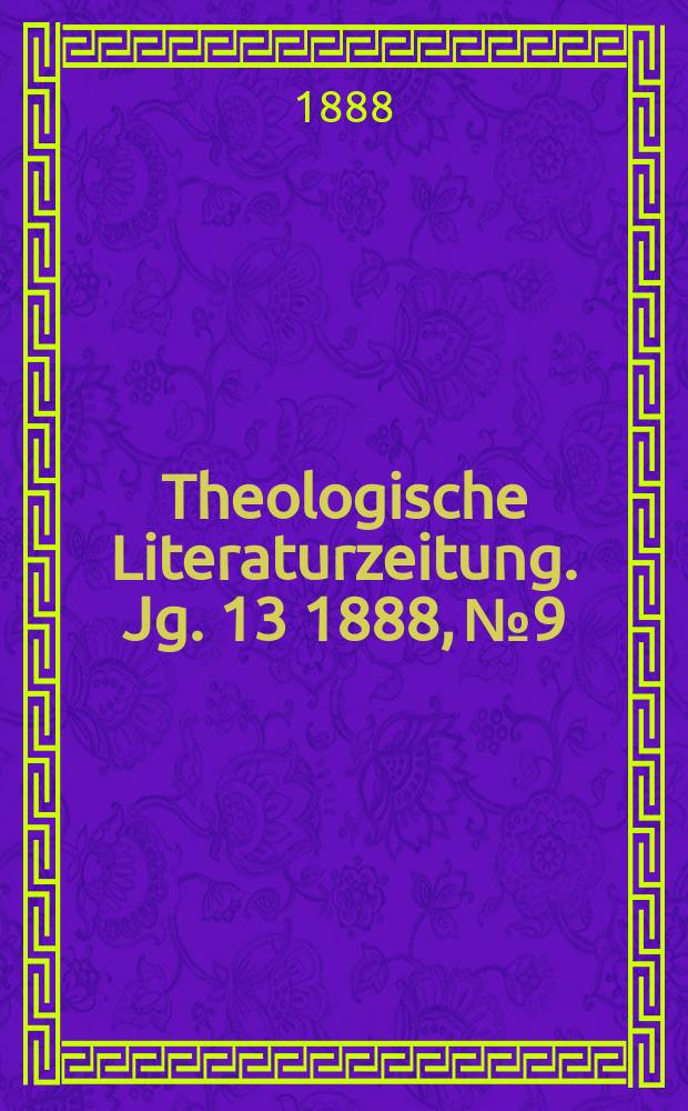Theologische Literaturzeitung. Jg. 13 1888, № 9