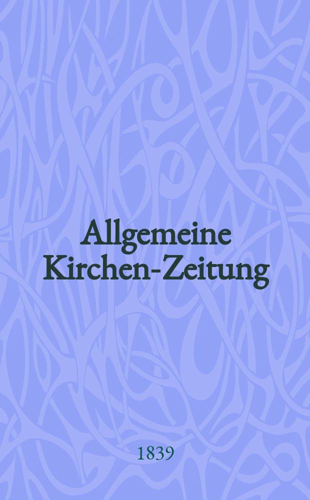 Allgemeine Kirchen-Zeitung : ein Archiv für die neueste Geschichte und Statistik der christlichen Kirche, nebst einer kirchenhistorischen und kirchenrechtlichen Urkundensammlung. Jg. 18 1839, Bd. 1, № 23