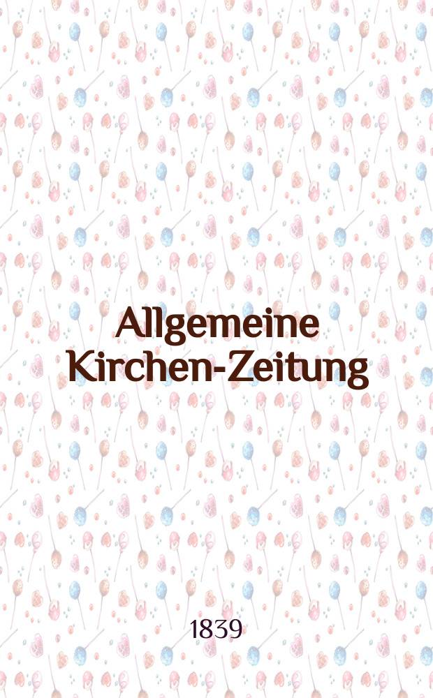 Allgemeine Kirchen-Zeitung : ein Archiv für die neueste Geschichte und Statistik der christlichen Kirche, nebst einer kirchenhistorischen und kirchenrechtlichen Urkundensammlung. Jg. 18 1839, Bd. 2, № 160