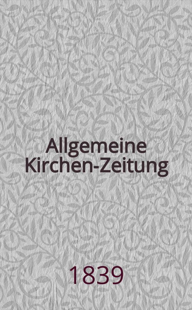 Allgemeine Kirchen-Zeitung : ein Archiv für die neueste Geschichte und Statistik der christlichen Kirche, nebst einer kirchenhistorischen und kirchenrechtlichen Urkundensammlung. Jg. 18 1839, Bd. 2, № 183