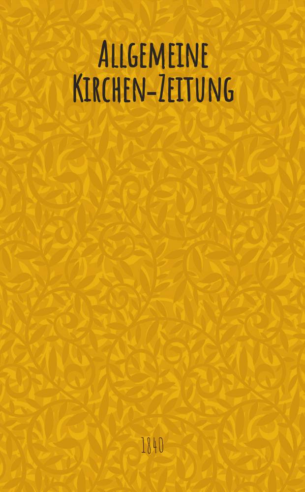 Allgemeine Kirchen-Zeitung : ein Archiv für die neueste Geschichte und Statistik der christlichen Kirche, nebst einer kirchenhistorischen und kirchenrechtlichen Urkundensammlung. Jg. 19 1840, Bd. 1, № 22