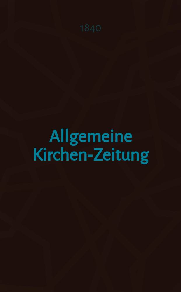 Allgemeine Kirchen-Zeitung : ein Archiv für die neueste Geschichte und Statistik der christlichen Kirche, nebst einer kirchenhistorischen und kirchenrechtlichen Urkundensammlung. Jg. 19 1840, Bd. 1, № 35
