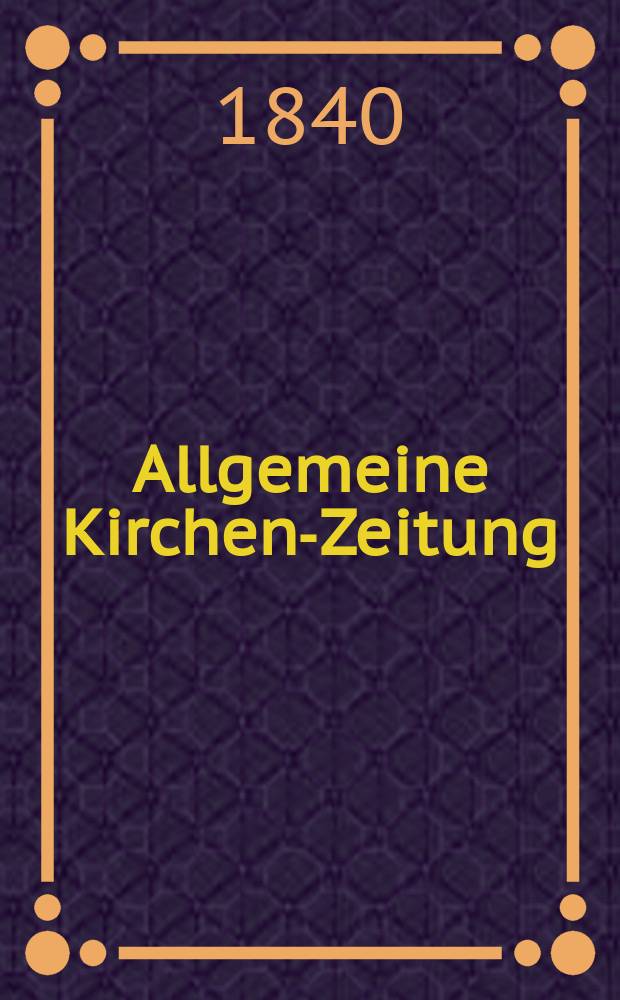 Allgemeine Kirchen-Zeitung : ein Archiv für die neueste Geschichte und Statistik der christlichen Kirche, nebst einer kirchenhistorischen und kirchenrechtlichen Urkundensammlung. Jg. 19 1840, Bd. 1, № 42