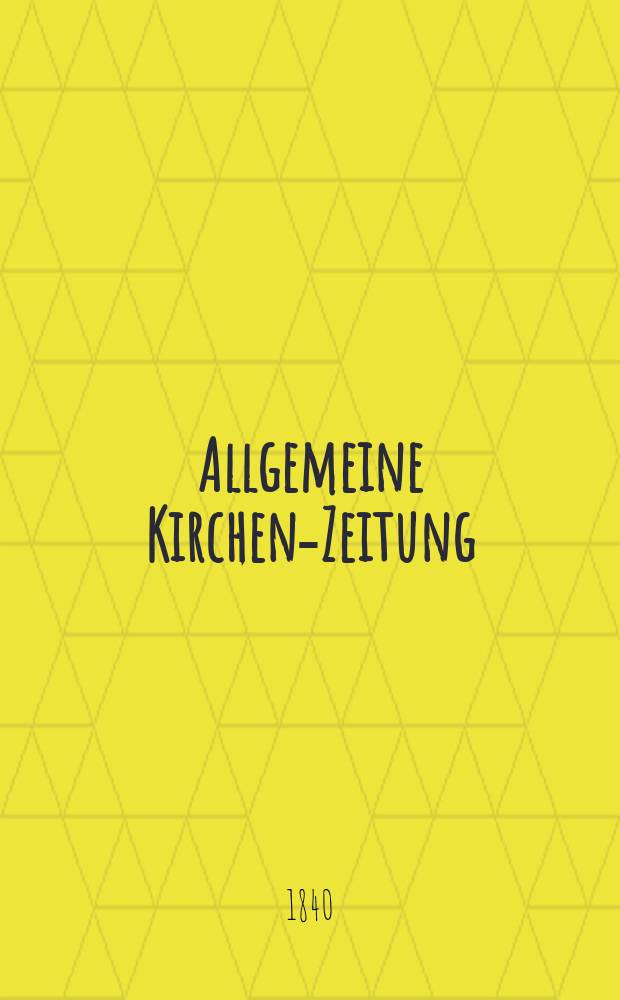 Allgemeine Kirchen-Zeitung : ein Archiv für die neueste Geschichte und Statistik der christlichen Kirche, nebst einer kirchenhistorischen und kirchenrechtlichen Urkundensammlung. Jg. 19 1840, Bd. 1, № 43