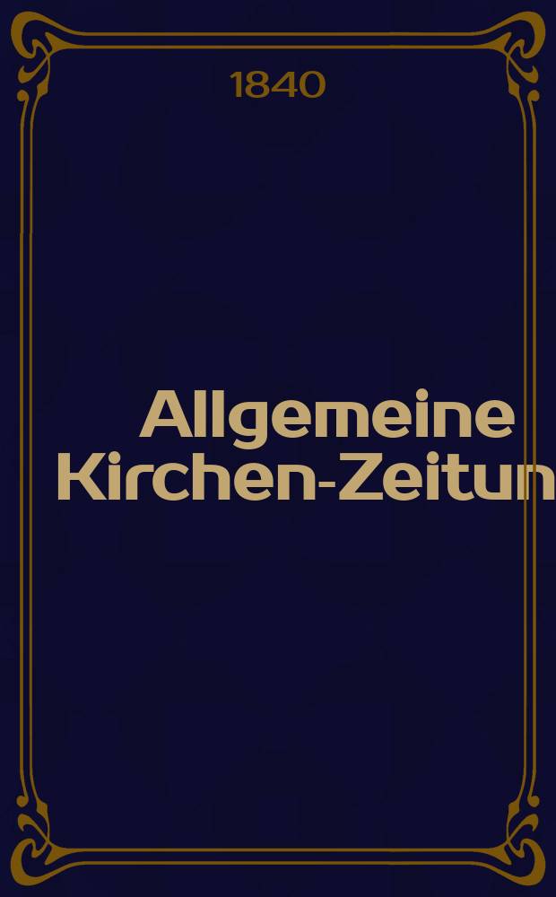 Allgemeine Kirchen-Zeitung : ein Archiv für die neueste Geschichte und Statistik der christlichen Kirche, nebst einer kirchenhistorischen und kirchenrechtlichen Urkundensammlung. Jg. 19 1840, Bd. 1, № 83