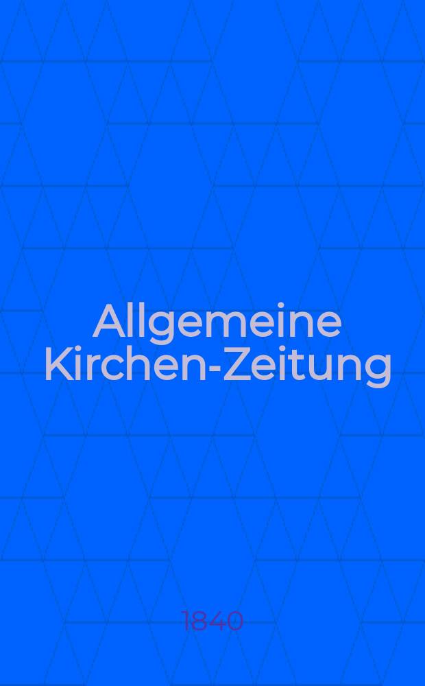 Allgemeine Kirchen-Zeitung : ein Archiv für die neueste Geschichte und Statistik der christlichen Kirche, nebst einer kirchenhistorischen und kirchenrechtlichen Urkundensammlung. Jg. 19 1840, Bd. 2, № 194