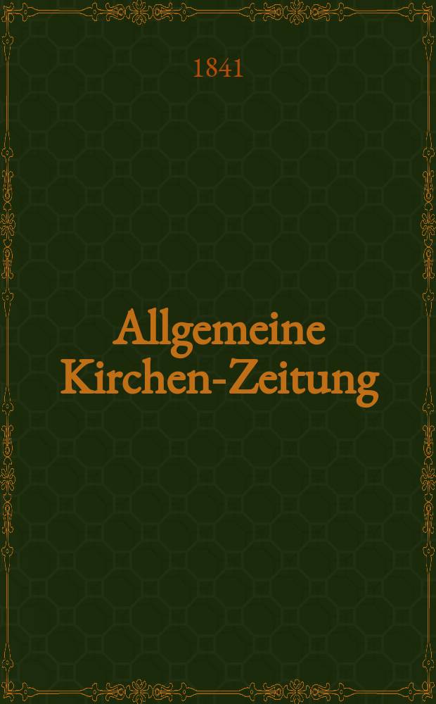 Allgemeine Kirchen-Zeitung : ein Archiv für die neueste Geschichte und Statistik der christlichen Kirche, nebst einer kirchenhistorischen und kirchenrechtlichen Urkundensammlung. Jg. 20 1841, Bd. 2 № 130