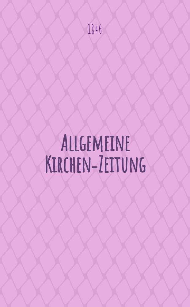 Allgemeine Kirchen-Zeitung : ein Archiv für die neueste Geschichte und Statistik der christlichen Kirche, nebst einer kirchenhistorischen und kirchenrechtlichen Urkundensammlung. Jg. 25 1846, Bd. 2, № 187