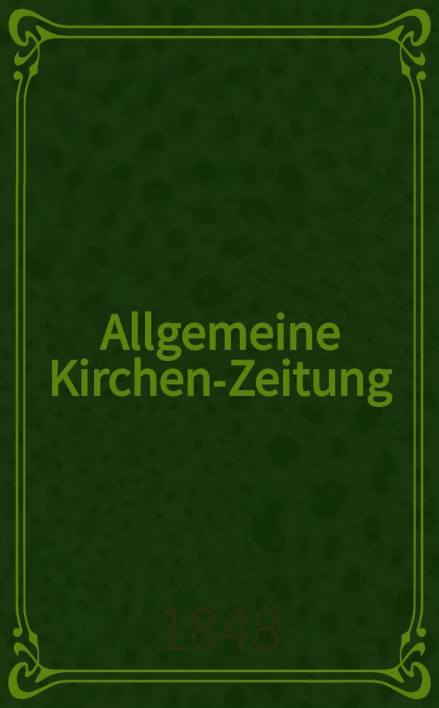 Allgemeine Kirchen-Zeitung : ein Archiv für die neueste Geschichte und Statistik der christlichen Kirche, nebst einer kirchenhistorischen und kirchenrechtlichen Urkundensammlung. Jg. 27 1848, Bd. 1, № 68